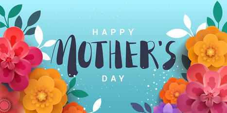 Best Messages Happy Mothers Day 2024 | Education | Scoop.it