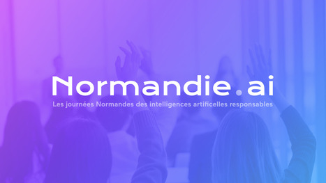 2e édition de la Journée normande des intelligences artificielles responsables (11 décembre, Rouen) | Compétences numériques - IA | Scoop.it