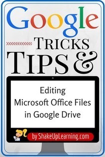 How to Edit Office Files in Google Drive | iGeneration - 21st Century Education (Pedagogy & Digital Innovation) | Scoop.it