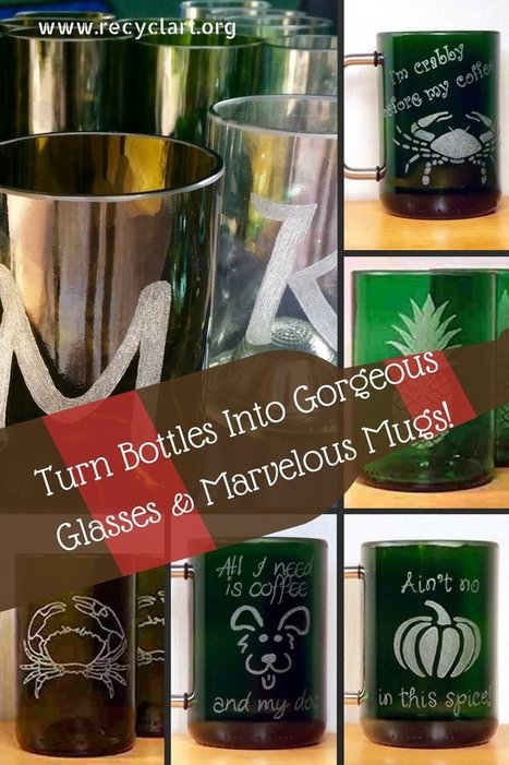 Upcycled Etched Glasses Made From Bottles | 1001 Recycling Ideas ! | Scoop.it