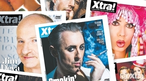 Gay publisher Xtra to embrace digital, close print | LGBTQ+ Online Media, Marketing and Advertising | Scoop.it