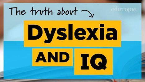 Dyslexia and IQ: Research Debunks a Persistent Myth via edutopia | iGeneration - 21st Century Education (Pedagogy & Digital Innovation) | Scoop.it