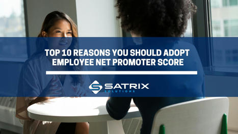 Top 10 Reasons You Should Adopt Employee Net Promoter Score | Retain Top Talent | Scoop.it