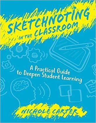 Sketchnoting in the Classroom: A Practical Guide to Deepen Student Learning: Nichole Carter | iPads in Education Daily | Scoop.it