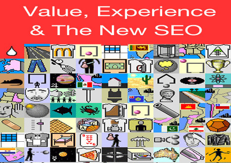Value, Experience & The New SEO - Conversation With Robin, Brian and David | Must Market | Scoop.it