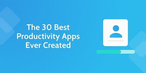 The 30 Best #Productivity Apps Ever Created | #HR #RRHH Making love and making personal #branding #leadership | Scoop.it