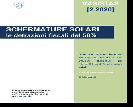 Schermature solari, da Unicmi la nuova Guida alle detrazioni fiscali | Certificazione Energetica degli Edifici | Scoop.it
