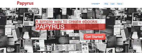 Create Ebooks - Papyrus Editor | Digital Delights for Learners | Scoop.it