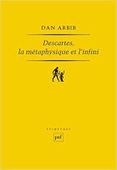 Dan Arbib : Descartes, la métaphysique et l'infini | Les Livres de Philosophie | Scoop.it