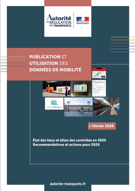 La publication des donn&eacute;es de mobilit&eacute; s&rsquo;est acc&eacute;l&eacute;r&eacute;e en 2025, renfor&ccedil;ant la qualit&eacute; de l&rsquo;information voyageur disponible sur les calculateurs d&rsquo;itin&eacute;raires | Regards crois&eacute;s sur la transition &eacute;cologique | Scoop.it