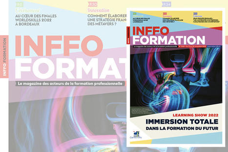  “Immersion totale dans la formation du futur”, le nouveau dossier d'Inffo formation n°1042 | Formation : Innovations et EdTech | Scoop.it