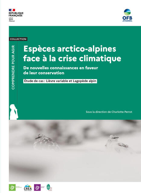 Esp&egrave;ces arctico-alpines face &agrave; la crise climatique. De nouvelles connaissances en faveur de leur conservation. &Eacute;tude de cas : Li&egrave;vre variable et Lagop&egrave;de alpin | Biodiversit&eacute; | Scoop.it