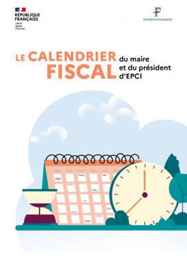 Le calendrier fiscal du maire et du pr&eacute;sident d'EPCI 2026 | Administration et Finances | Scoop.it