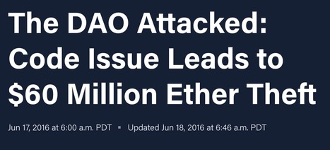 The DAO Attacked: Code Issue Leads to $60 Million Ether Theft // CoinDesk | Social Impact Bonds, "Pay For Success," Results-Based Contracting, and Blockchain Digital Identity Systems | Scoop.it
