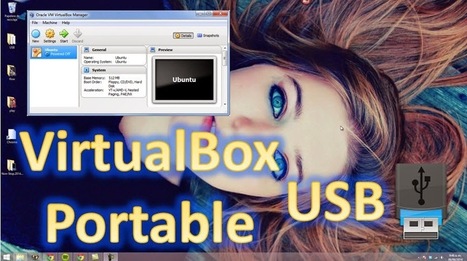 Cómo Ejecutar Windows o Linux en una USB con Virtualbox | TIC & Educación | Scoop.it