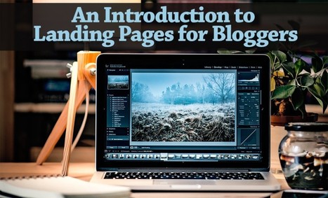 Introduction to Landing Pages for Bloggers – Interview with Tim Paige from LeadPages | Public Relations & Social Marketing Insight | Scoop.it