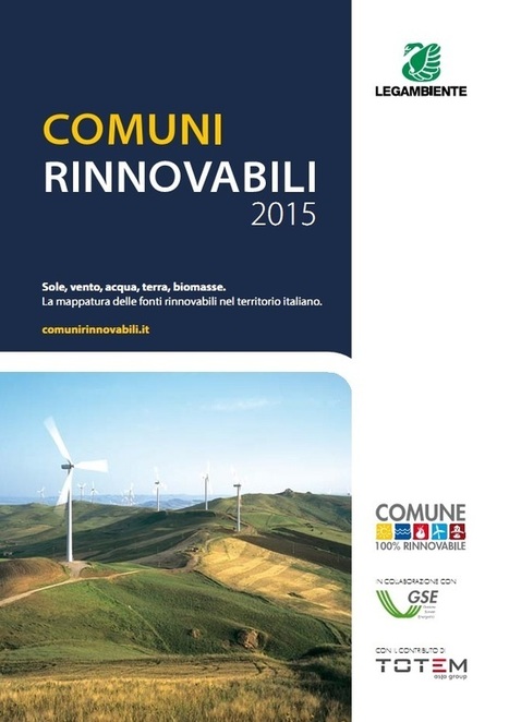 Rinnovabili, in 10 anni dal 5 al 16% dei consumi totali. La fotografia in Comuni rinnovabili 2015 | Energie Rinnovabili in Italia: Presente e Futuro nello Sviluppo Sostenibile | Scoop.it