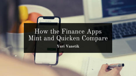 Which is Better, Compare Quicken And Mint | Yuri Vanetik | Yuri Vanetik | Scoop.it