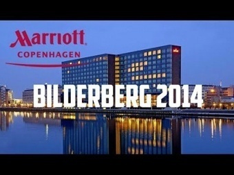 Le discret sommet "Bilderberg" 2014, antidémocratique, ultra libéral, privé. | ACTUALITÉ | Scoop.it