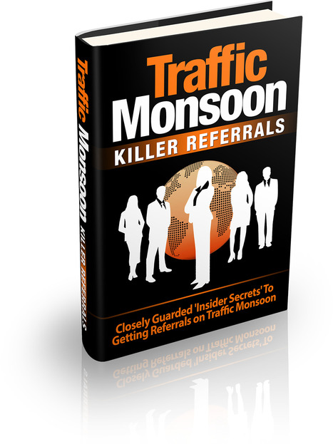 Traffic Monsoon Killer Referral Guide PDF Download Free | Ebooks & Books (PDF Free Download) | Scoop.it