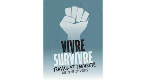 Vivre ou survivre, travail et pauvreté aux 19e et 20e siècles, une exposition des Archives nationales du monde du travail | La Bibliothèque de l'École nationale des chartes-PSL vous accompagne dans la préparation aux concours | Scoop.it