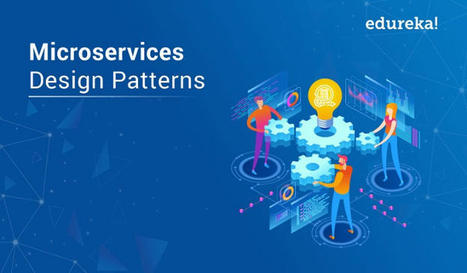 Microservices Design Patterns | Microservices Patterns | Devops for Growth | Scoop.it