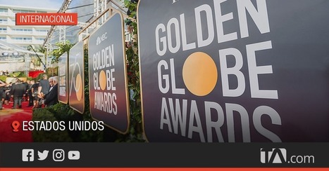 #Internacional: Grupo de Prensa de los Globos de Oro fue demandado por monopolio | SC News® | Scoop.it