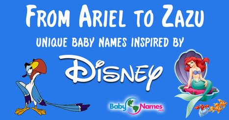 From Ariel to Zazu: Unique Disney Baby Names | Baby Blogs at | Name News | Scoop.it