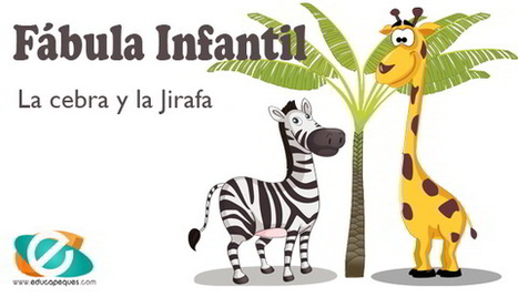 La cebra y la Jirafa. Fábula infantil sobre el valor de la amistad | Educapeques Networks. Portal de educación | Scoop.it