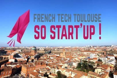 Toulouse French Tech : des experts du ministère auditionnent les acteurs locaux du numérique | Toulouse networks | Scoop.it