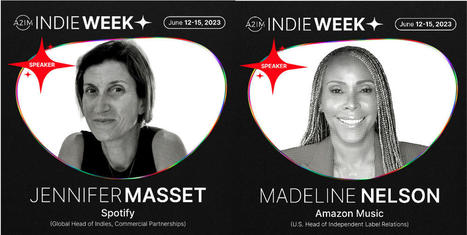 A2IM Indie Week: Keynote Speakers Madeline Nelson (Amazon Music) and Jennifer Masset (Spotify) Announced! – | Hypebot • new music industry, music marketing & music tech news from across the web | Scoop.it