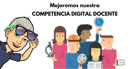 Mejoremos nuestra Competencia Digital Docente | TIC & Educación | Scoop.it