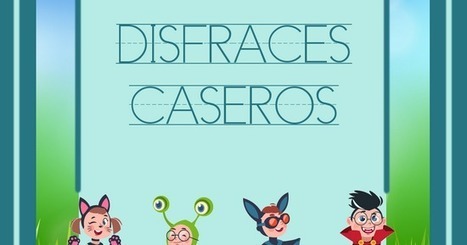 Actividades para Educación Infantil: 9 DISFRACES CASEROS PARA CARNAVAL + DISFRACES ESCOLARES | Educación, TIC y ecología | Scoop.it