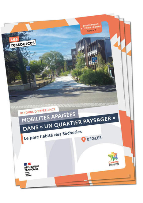 Fiche n° 1 - Mobilités apaisées dans « un quartier paysager » : Le parc habité des Sècheries | Veille sécurité routière - infrastructure du Cerema | Scoop.it