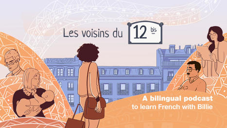 Les voisins du 12 bis : the podcast in French-English C.O. CO compréhension orale | français langue étrangère | Scoop.it