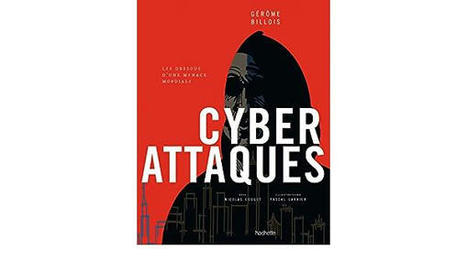 À lire : Cyberattaques, de Gérôme Billois | Veille et Intelligence Economique | Scoop.it