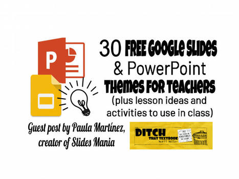30 free Google Slides and PowerPoint themes for teachers | ED 262 Culture Clip & Final Project Presentations | Scoop.it