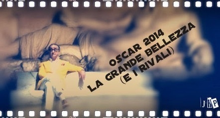 La Grande Bellezza agli Oscar? Ecco i rivali! - JHP by Jimi Paradise™ | GOSSIP, NEWS & SPORT! | Scoop.it
