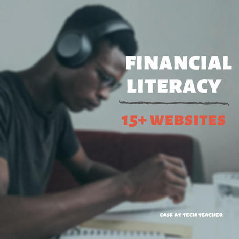 15+ Websites to Teach Financial Literacy – Ask A Tech Teacher | Into the Driver's Seat | Scoop.it