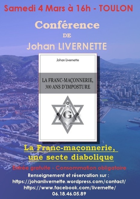 Conférence de Johan Livernette: La franc-maçonnerie, une secte diabolique, à Toulon le samedi 4 mars | ACTUALITÉ | Scoop.it