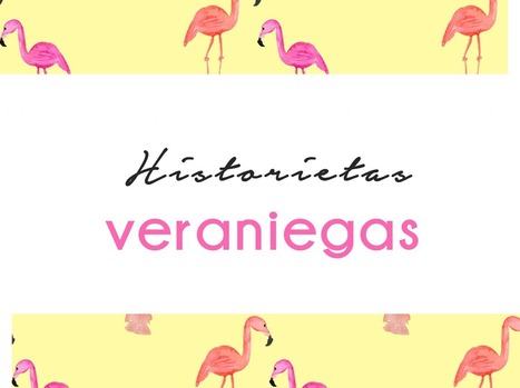 HISTORIETAS VERANIEGAS - | Español para los más pequeños | Scoop.it