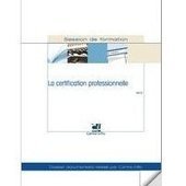 La certification professionnelle - Centre Inffo : site des Ressources de la formation | Biodiversité | Scoop.it
