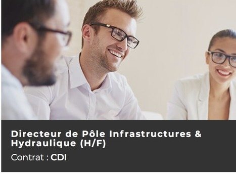 Directeur de Pôle Infrastructures & Hydraulique (H/F) : Offre Emploi | Infrastructures l'Information | Scoop.it