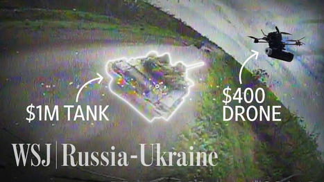 How Ukrainian DIY Drones Are Taking Out Russian Tanks | Technology in Business Today | Scoop.it