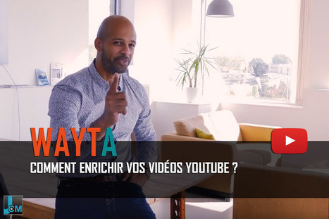 Comment enrichir vos vidéos #Youtube ? | Time to Learn | Scoop.it