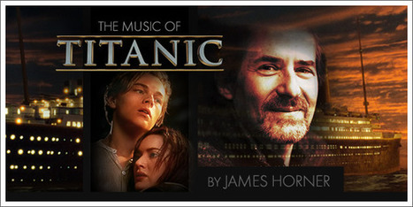 Special Feature: The Music of Titanic | Tracksounds | Soundtrack | Scoop.it