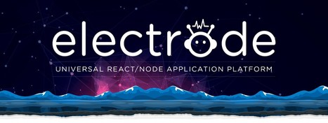 Introducing Electrode, an open source application platform powering Walmart.com | JavaScript for Line of Business Applications | Scoop.it
