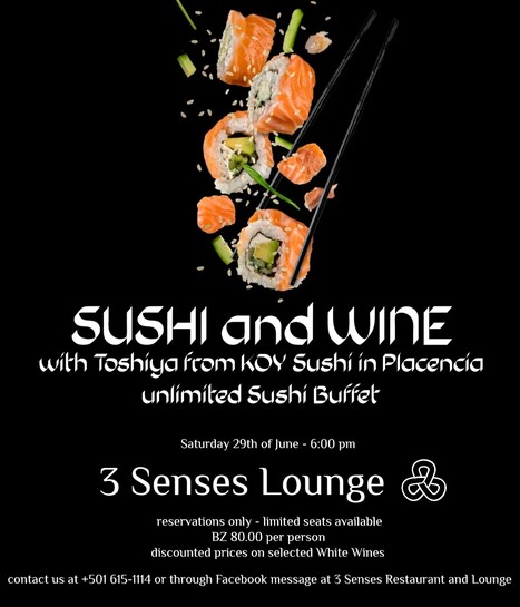 Sushi and Wine @ 3 Senses | Cayo Scoop!  The Ecology of Cayo Culture | Scoop.it