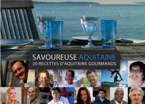 Un guide pour voyager à travers le patrimoine gastronomique - Conseil régional d'Aquitaine | Vivre et s'installer à Bordeaux et en Gironde | Scoop.it
