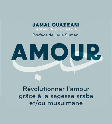 Rencontres de l'iReMMO - Révolutionner l’Amour grâce à la sagesse arabe et/ou musulmane - Lundi 3 mars, 12h30-14h | Veille Éducative - L'actualité de l'éducation en continu | Scoop.it